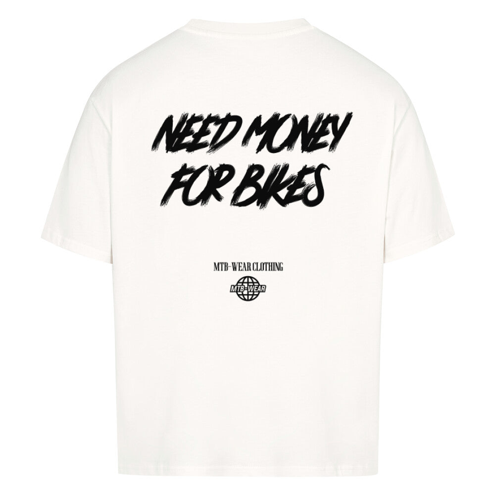 NEED MONEY - Oversized Shirt