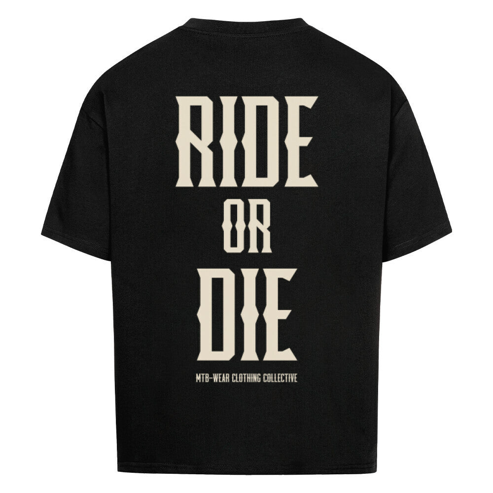 RIDE OR DIE - Oversized Shirt