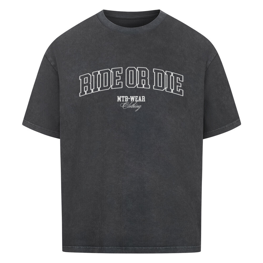 RIDE OR DIE Basic - Oversized Shirt